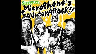 SUZISUZI - Microphone's Counter Attack!! (Full Album - 2018)