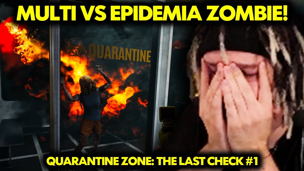 MULTI vs EPIDEMIA ZOMBIE! (Quarantine Zone: The Last Check #1)