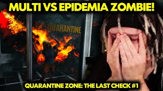 MULTI vs EPIDEMIA ZOMBIE! (Quarantine Zone: The Last Check #1)