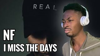 NF - I MISS THE DAYS | REACTION!!!