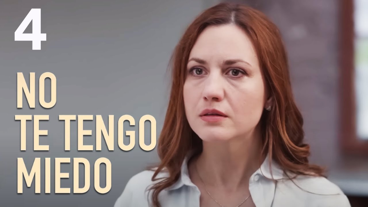 ¡no Te Tengo Miedo Parte 4 Estreno De La PelÍcula 2024 Nueva 