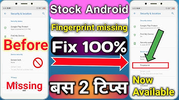 Fixed fingerprint option missing  problem, fingerprint problem  fixed in stock rom,
