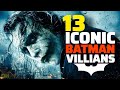 13 Iconic Batman Villian 😱