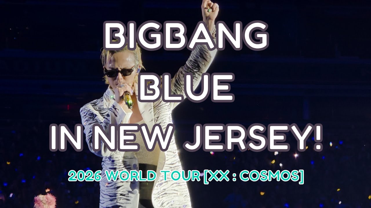 4K - BIGBANG (빅뱅) - BLUE - 2026 XX : COSMOS TOUR - NEW JERSEY