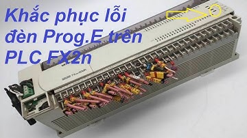 Sữa lỗi Prog.E cho PLC FX2n Mitsubishi