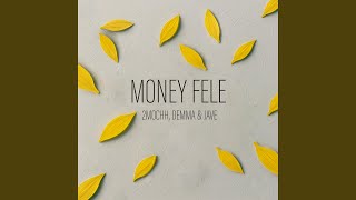 Money Fele (feat. Demmaa & Javé)