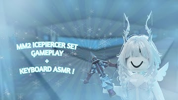 MM2 ICEPIERCER SET GAMEPLAY + KEYBOARD ASMR