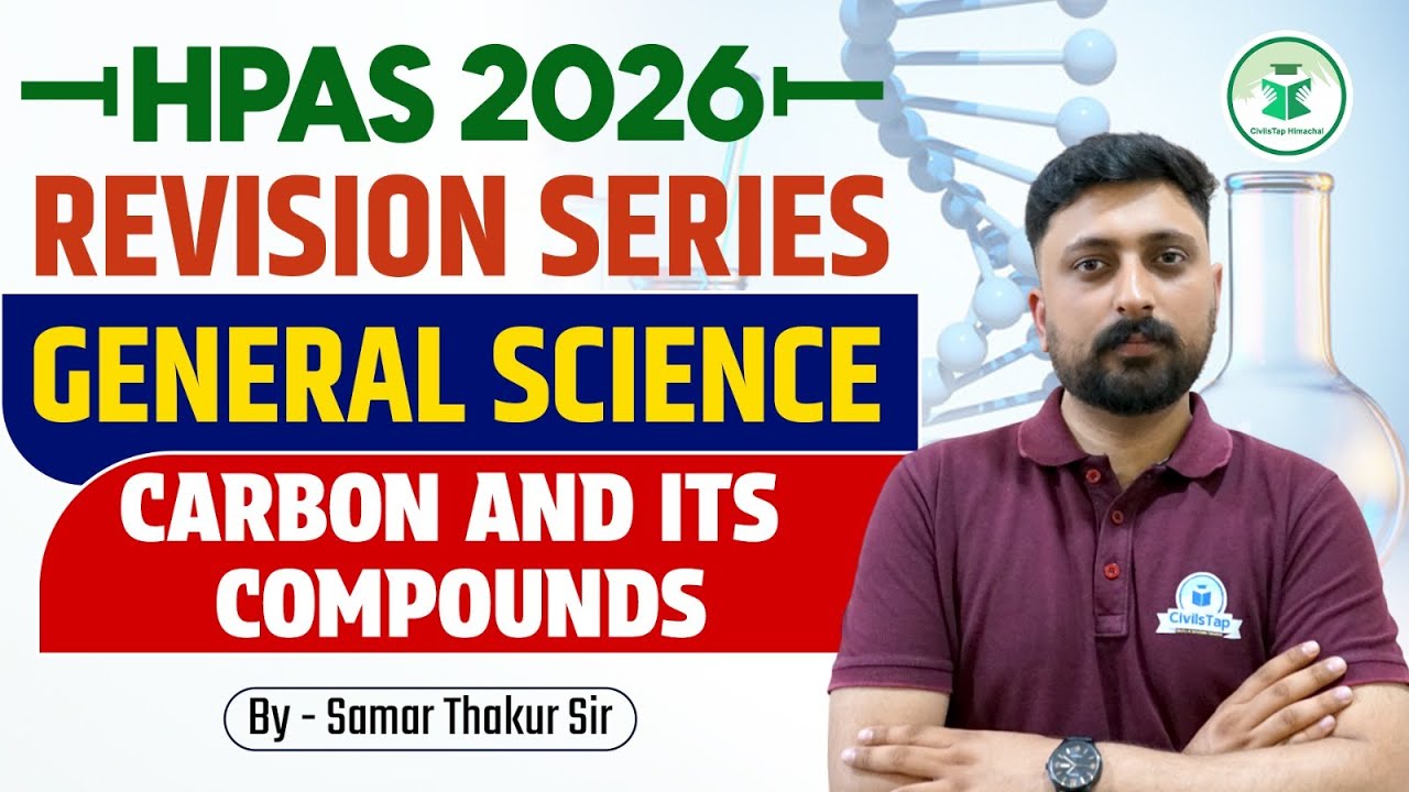 HPAS 2026 Revision Series | Science | Carbon and its Compounds | Civilstap Himachal | By Samar Sir