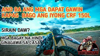 MGA BAGAY NA DAPAT ICONSIDER KPAG MAY BAGO KANG MOTOR | CRF 150L