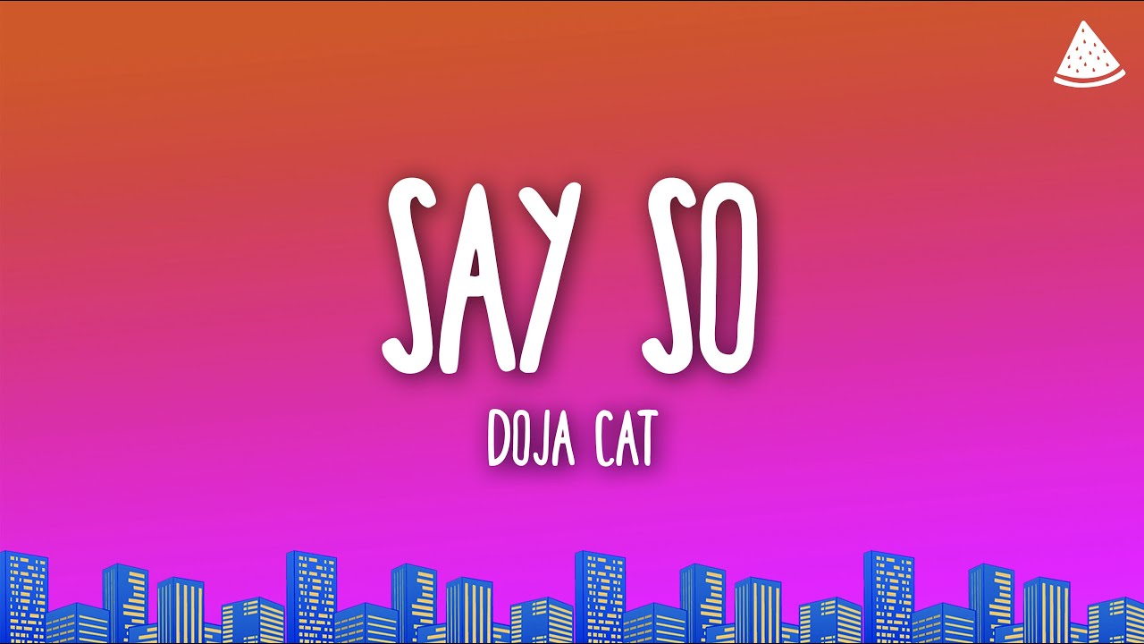 Doja Cat - Say So (Lyrics)