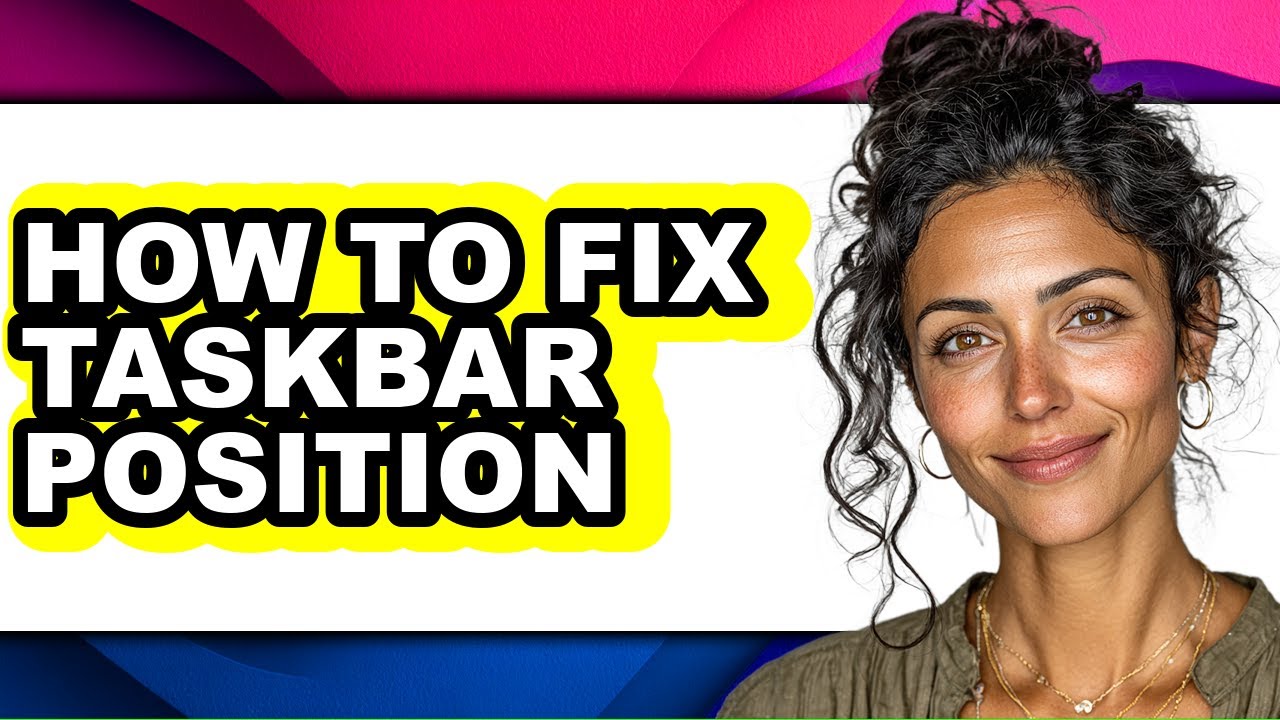 How to Fix Taskbar Position - Full Guide - YouTube