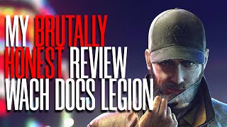 My BRUTALLY HONEST Thoughts on Watch Dogs: Legion!