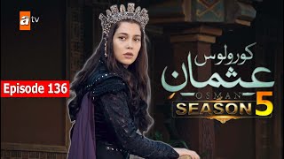 Kurulus Osman Urdu | Season 5 | Episode 40 | Bolum 136 | Review in Urdu Hindi