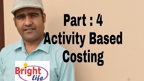 ActiVity Based Costing Part 4|| Cost & Management Account||For BBS,BBA,MBM,MBS|| Dev Datt Pant