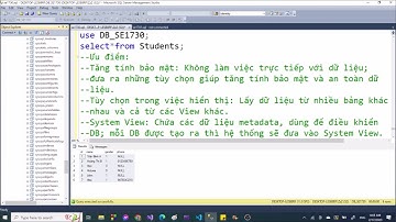 SQL Server-SE1730: Session 7. View (Khung nhìn): Tạo View, Thao tác với View, Sửa View, Xóa View