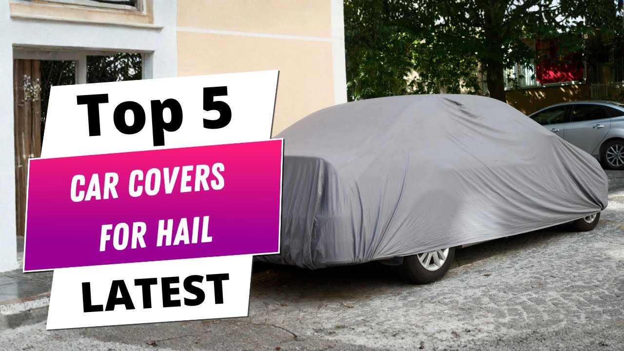 ✅ Лучшие автомобильные чехлы от града: автомобильные чехлы от града (руководство по покупке)