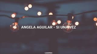 Watch Angela Aguilar Si Una Vez video