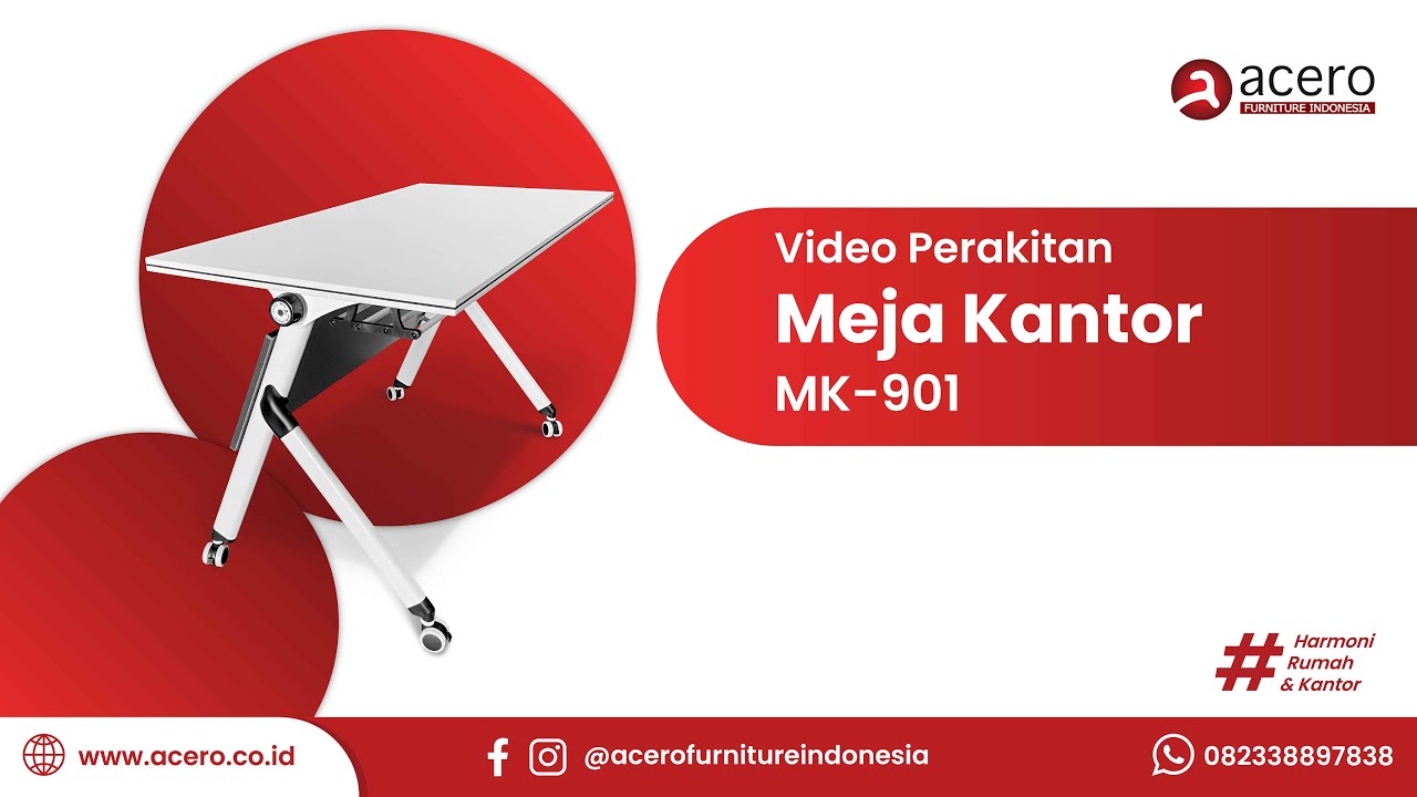 TUTORIAL PERAKITAN MEJA KANTOR MK-901 | ACERO FURNITURE INDONESIA | MEJA KANTOR LIPAT MK-901