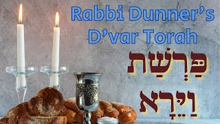 D'VAR TORAH FOR PARSHAT VAYERA - OCTOBER 22ND, 2021