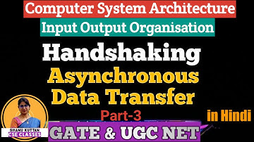 L-4.6 Handshaking Method | Asynchronous Data Transfer| Part-3| Computer Architecture | COA | CSA