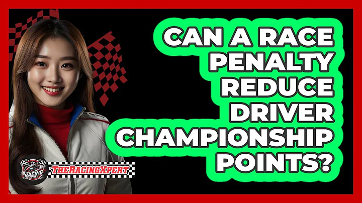 Can A Race Penalty Reduce Driver Championship Points?