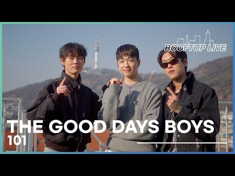 The Good Days Boys (Jimmy Brown, Sweet the Kid, Rovv) | 101 | Rooftop Live from Seoul | Episode 3