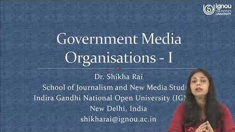 IGNOU Live Session on "Government Media Organisation-1" for MAJMC/ PGJMC Students