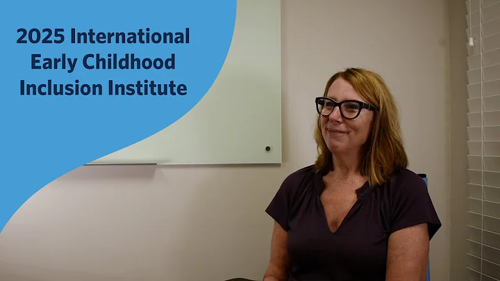 Sandy Flacke | 2025 International Early Childhood Inclusion Institute