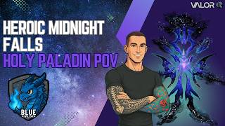 Heroic Midnight Falls Holy Paladin POV