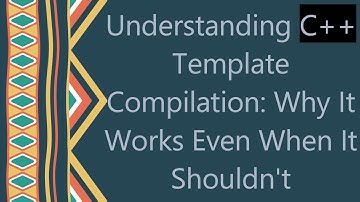 Understanding C+ +  Template Compilation: Why It Works Even When It Shouldn