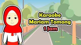Karaoke Mariam Tomong 1 Jam | Belajar Gratis Setiap Hari | Lagu Anak - 6 SD