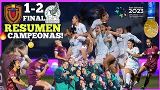 México Femenil vs Venezuela Femenil CAMPEONAS! 🥇MÉXICO🇲🇽 🔥 RESUMEN Juegos Centroamericanos 7.7.2023