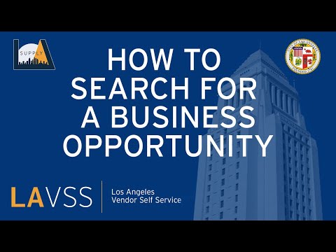 How to Search for a Business Opportunity | City of Los Angeles Vendor Self-Service (LAVSS) Tutorial