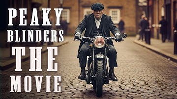 Peaky Blinders - The Movie | Trailer