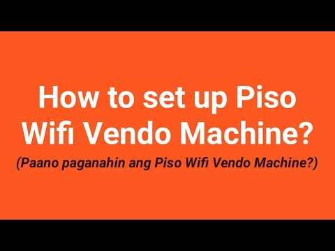 How to set up Piso Wifi Vendo Machine? (Paano paganahin ang Piso Wifi Vendo Machine?