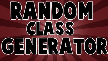 Random Class Generator (New Series!!)