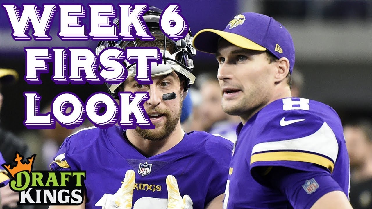 DRAFTKINGS NFL WEEK 6 FIRST LOOK LINEUP PICKS WEEK 6 PICKS ...