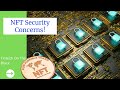 The Problems with NFT&#39;s | NFT Security Concerns &amp; Vulnerabilities | Security Tips | Line goes up