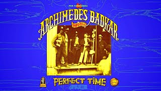 Archimedes Badkar - Perfect Time. 2020. Progressive Rock. Fusion. Full Album