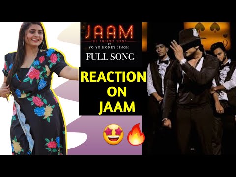 JAAM | Yo Yo Honey Singh Reaction !! | Full Song |🔥