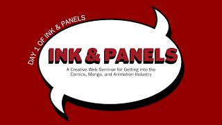 Day 1 of INK & PANELS Vol. 2: A Creative Workshop for Getting Into Manga, Comics, and Animation
