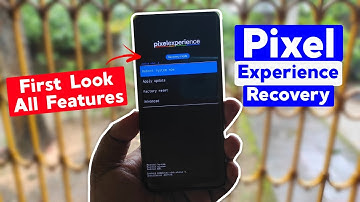 Pixel Experience Recovery Mode - First Look & All Features in Hindi