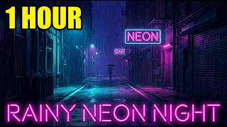 Rainy Neon Night 🌧️ 1 Hour Cyberpunk Lofi Synthwave BGM | Neon Horizon