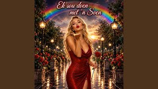 Ek Sou Doen Met 'N Soen