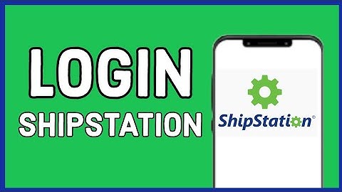 How to Login Shipstation Account 2024?