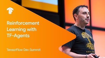 Reinforcement Learning in TensorFlow with TF-Agents (TF Dev Summit 