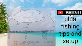 ulua fishing setup/ulua fishing rigs and tips giant Travail pole setup