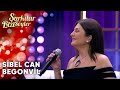 Begonvil - @Sibel Can | Şarkılar Bizi Söyler | Performans