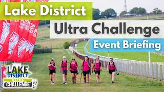 Lake District Ultra Challenge - Event Briefing 2026