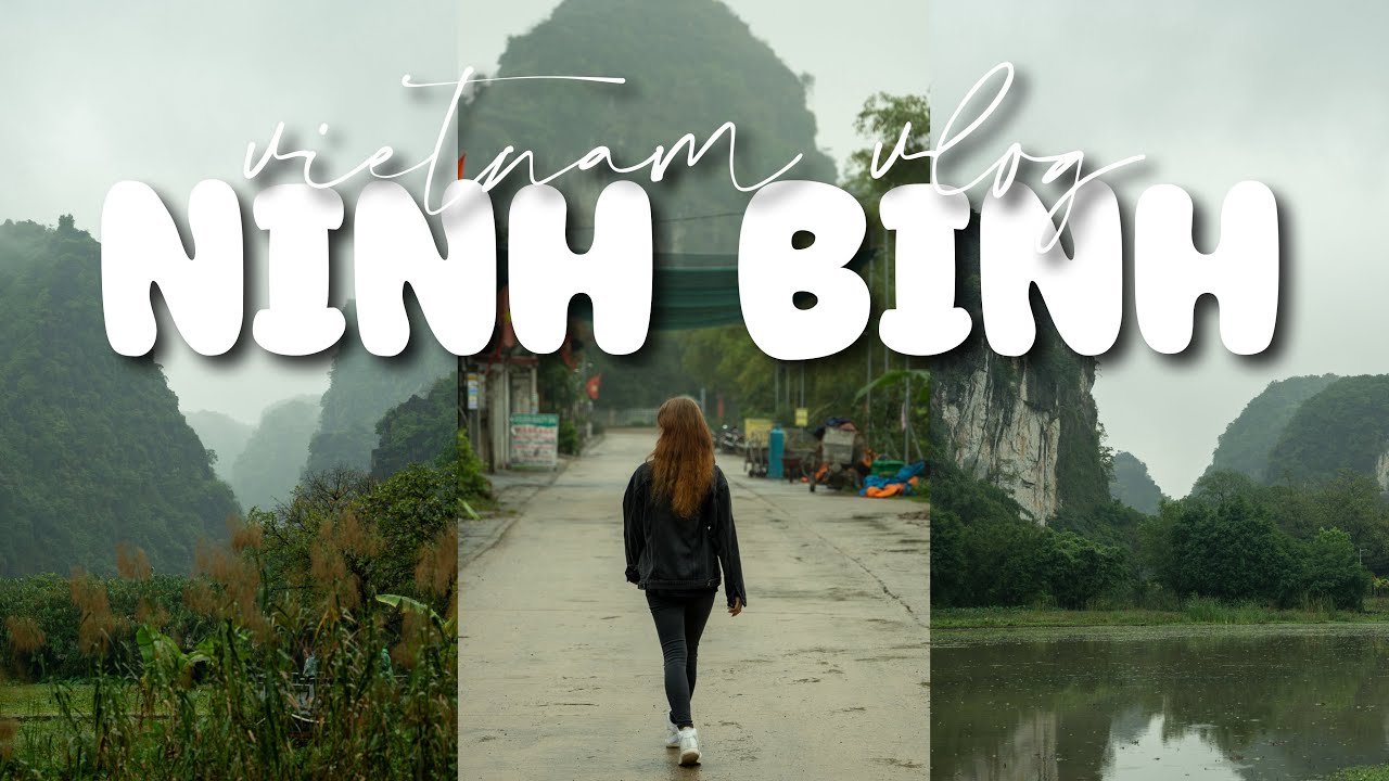 vietnam vlog 02 🇻🇳 3 days in NINH BINH | rainy vibes